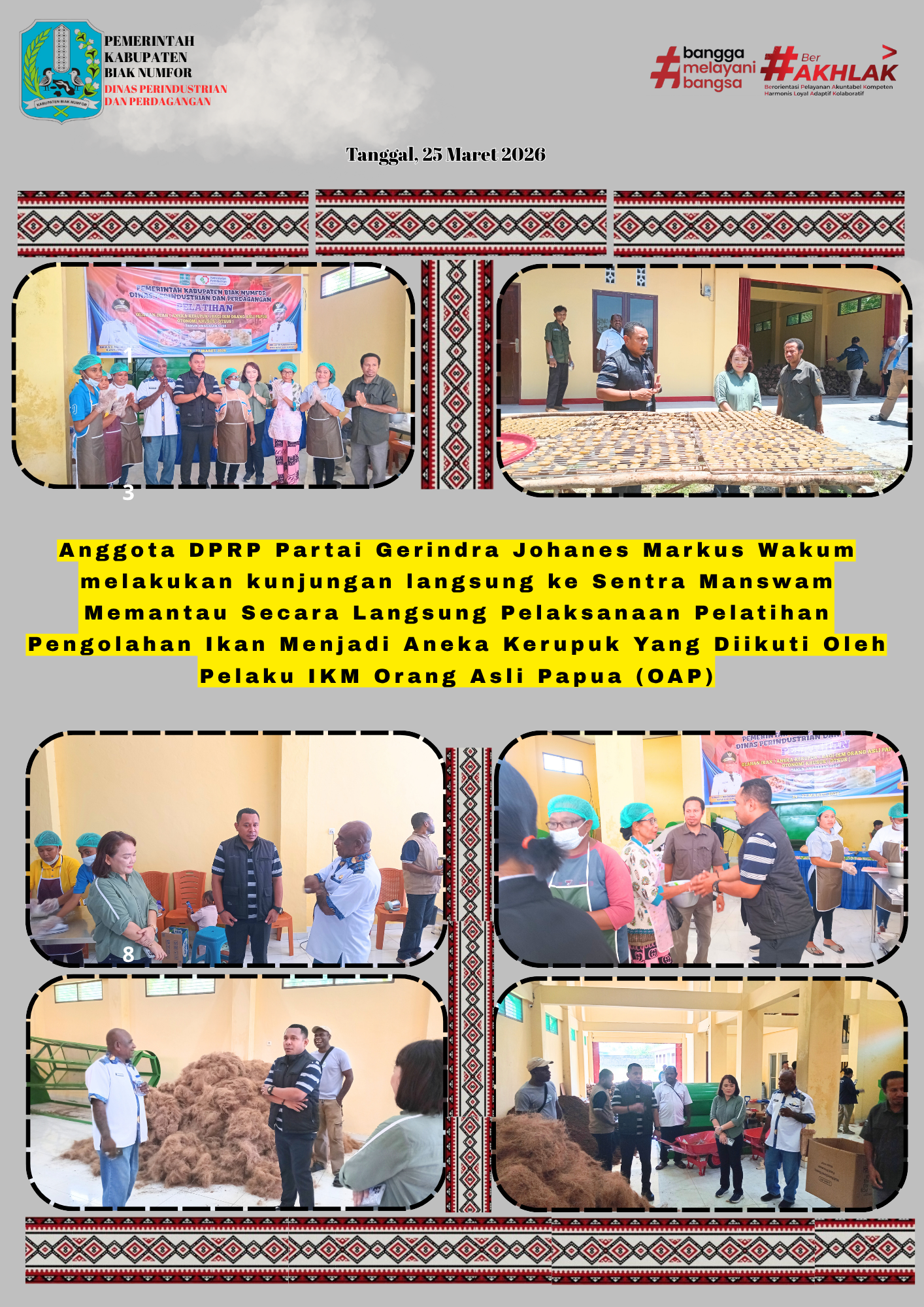 Kunjungan Langsung Oleh Anggota DPRP Johanes Markus Wakum  Untuk memantau secara langsung pelaksanaan pelatihan pengolahan ikan menjadi aneka kerupuk yang diikuti oleh pelaku IKM Orang Asli Papua (OAP) dalam program Otonomi Khusus (Otsus).